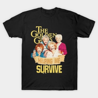Golden Girls Halping Me Survive T-Shirt